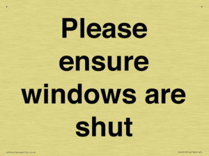 Please ensure windows are shut